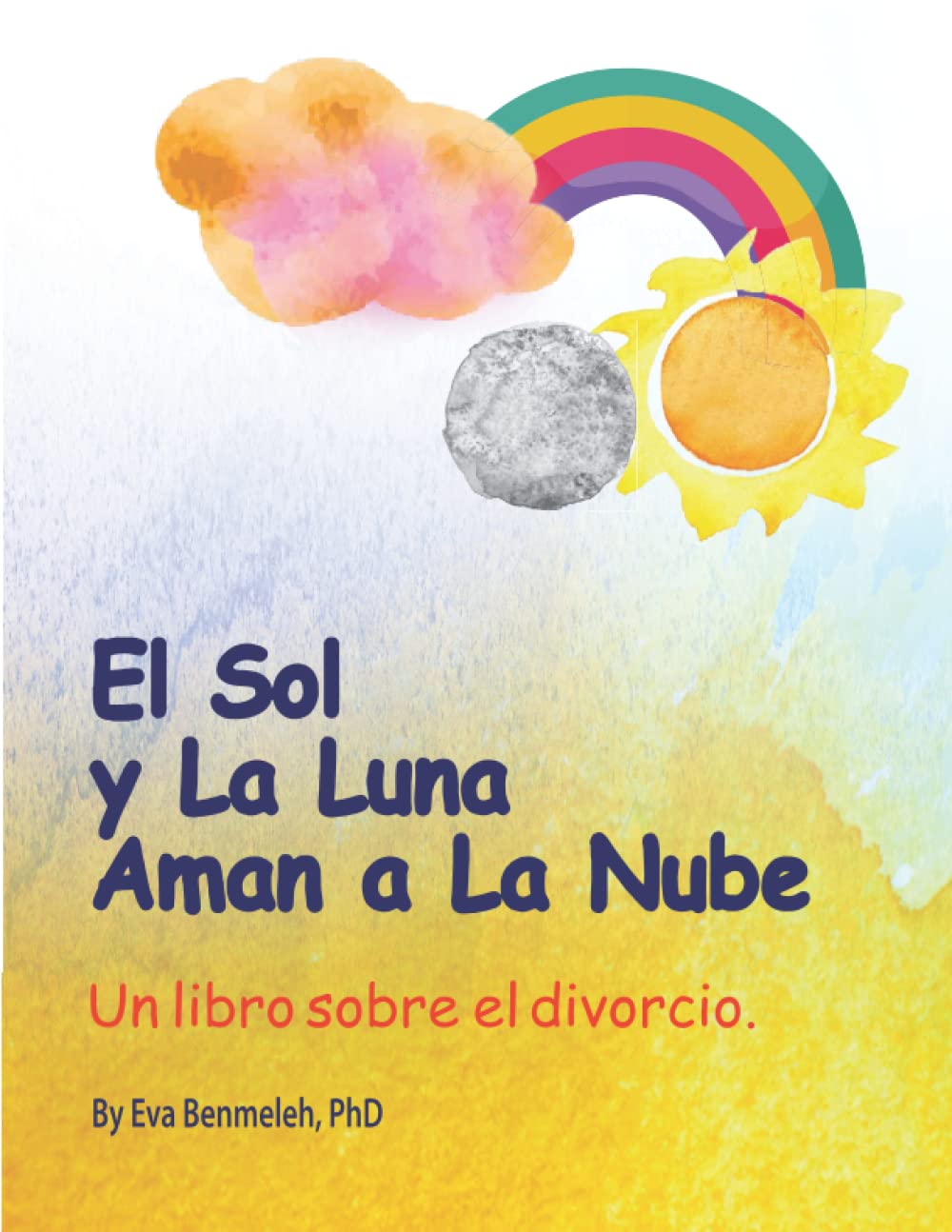 Sun and Moon Love Cloud: A Book About Divorce