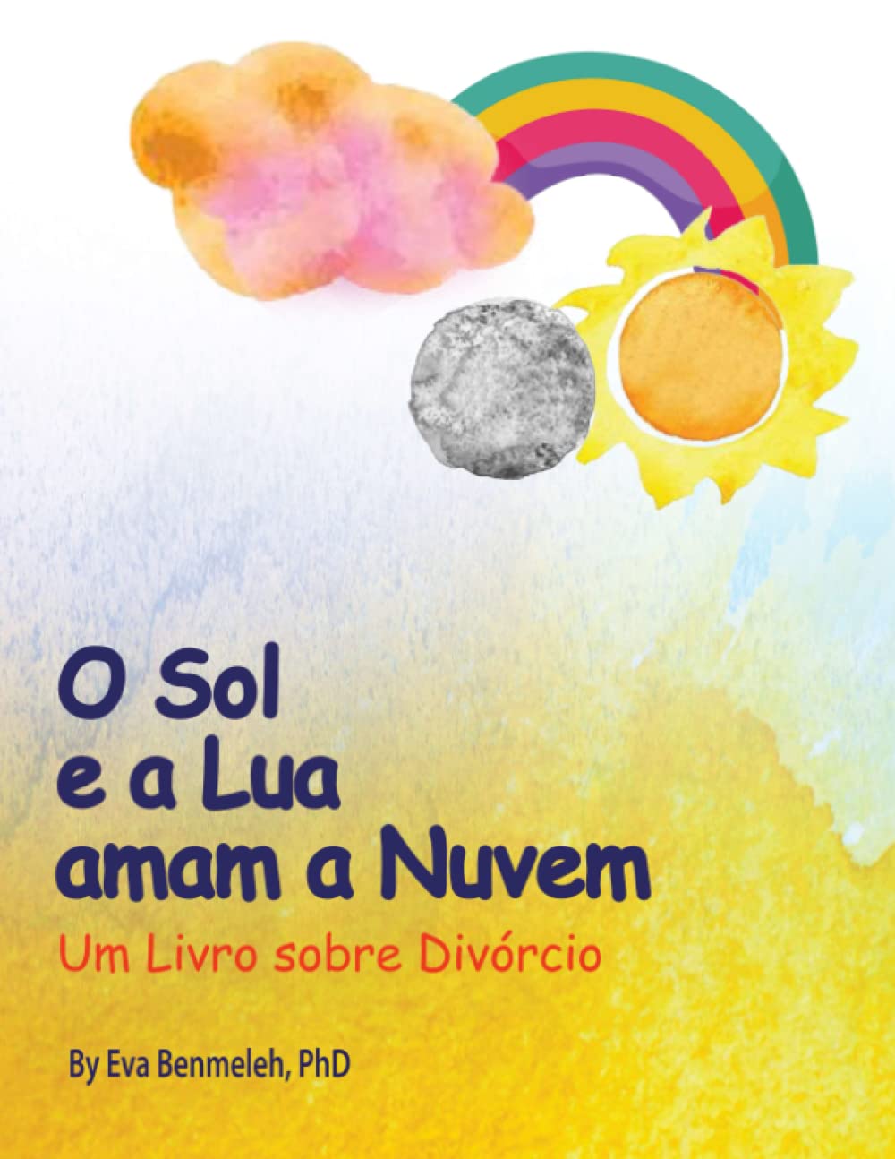 Sun and Moon Love Cloud: A Book About Divorce